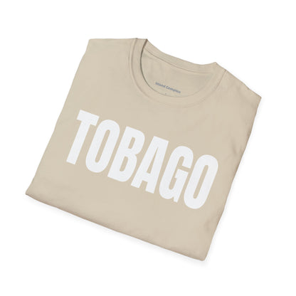 Tobago Motto Series WHITE TEXT Unisex T-Shirt
