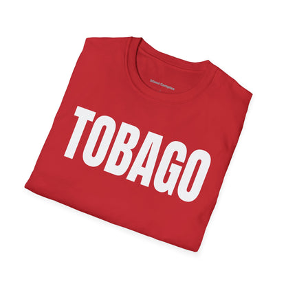 Tobago Motto Series WHITE TEXT Unisex T-Shirt