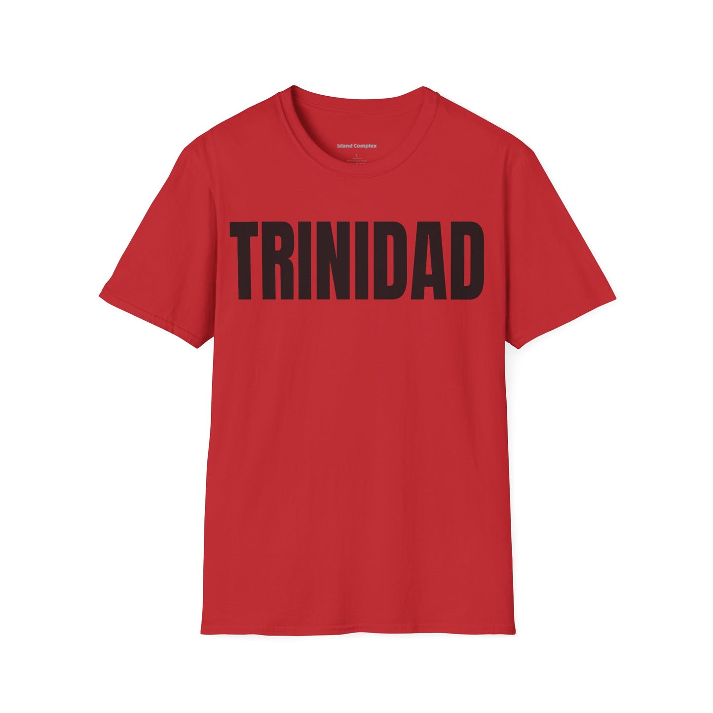 Trinidad Motto Series BLACK TEXT Unisex T-Shirt