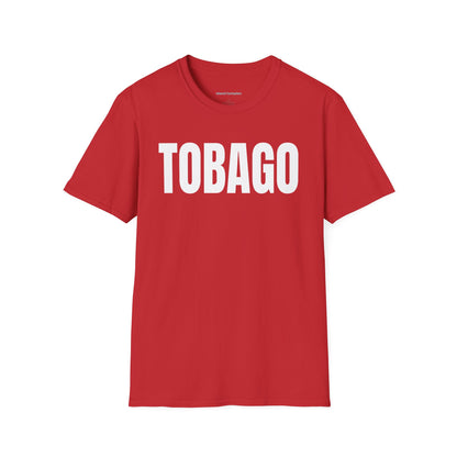 Tobago Motto Series WHITE TEXT Unisex T-Shirt